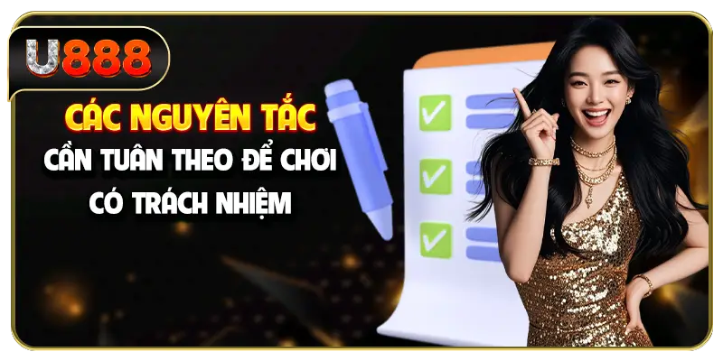 Các nguyên tắc cần tuân theo để chơi có trách nhiệm