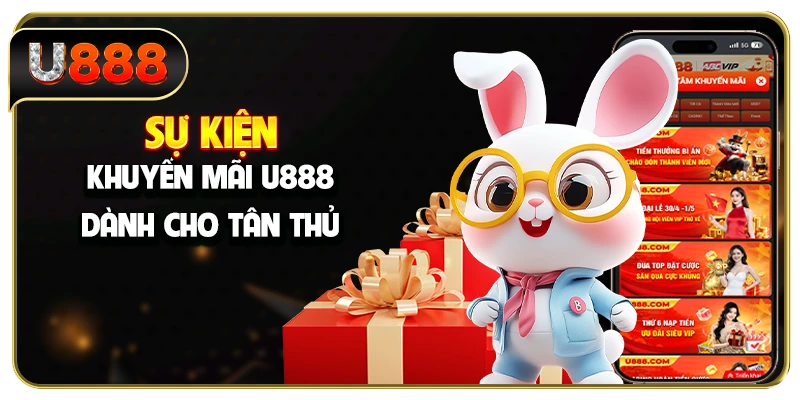 Sự kiện khuyến mãi U888 dành cho toàn thể thành viên